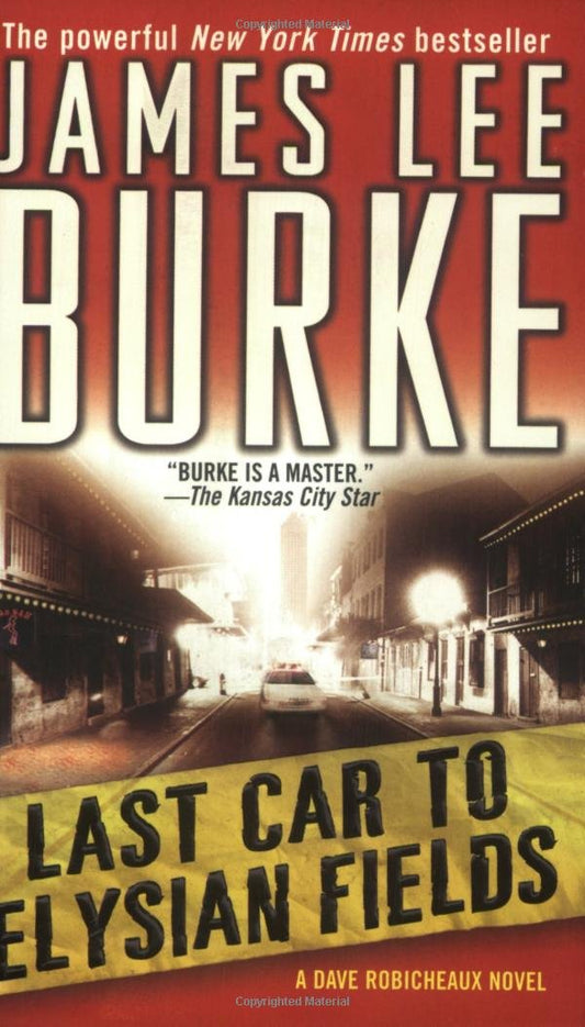 Last Car to Elysian Fields: A Dave Robicheaux Novel - 6003