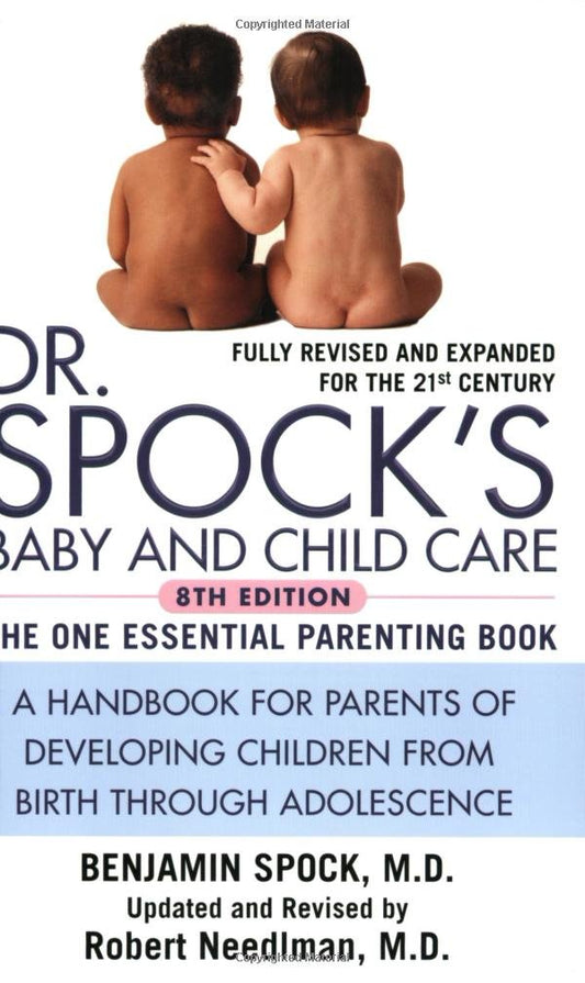 Dr. Spock's Baby and Child Care: 8th Edition