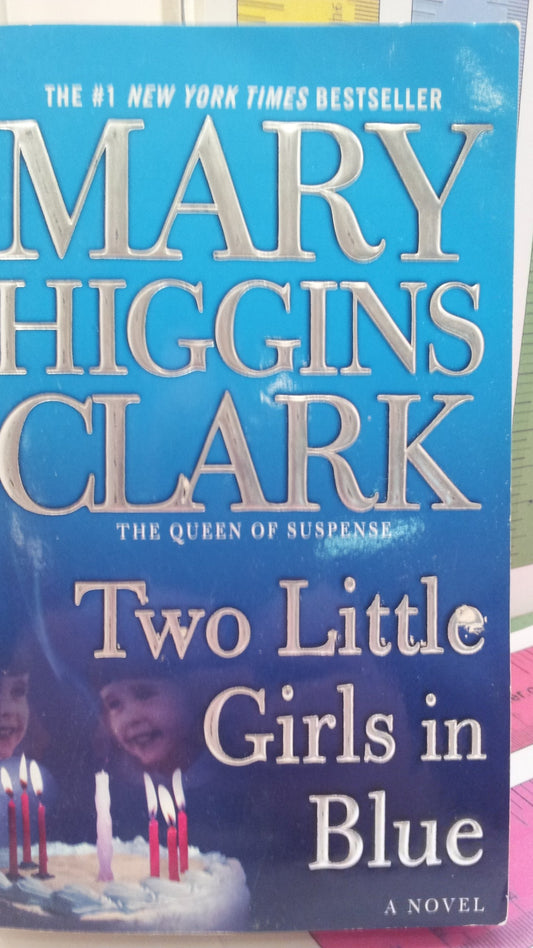 Two Little Girls in Blue: A Novel