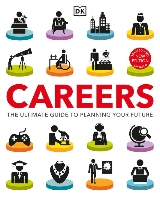 Careers: The Ultimate Guide to Planning Your Future
