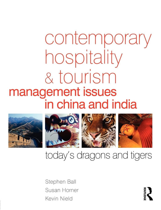 Contemporary Hospitality and Tourism Management Issues in China and India
