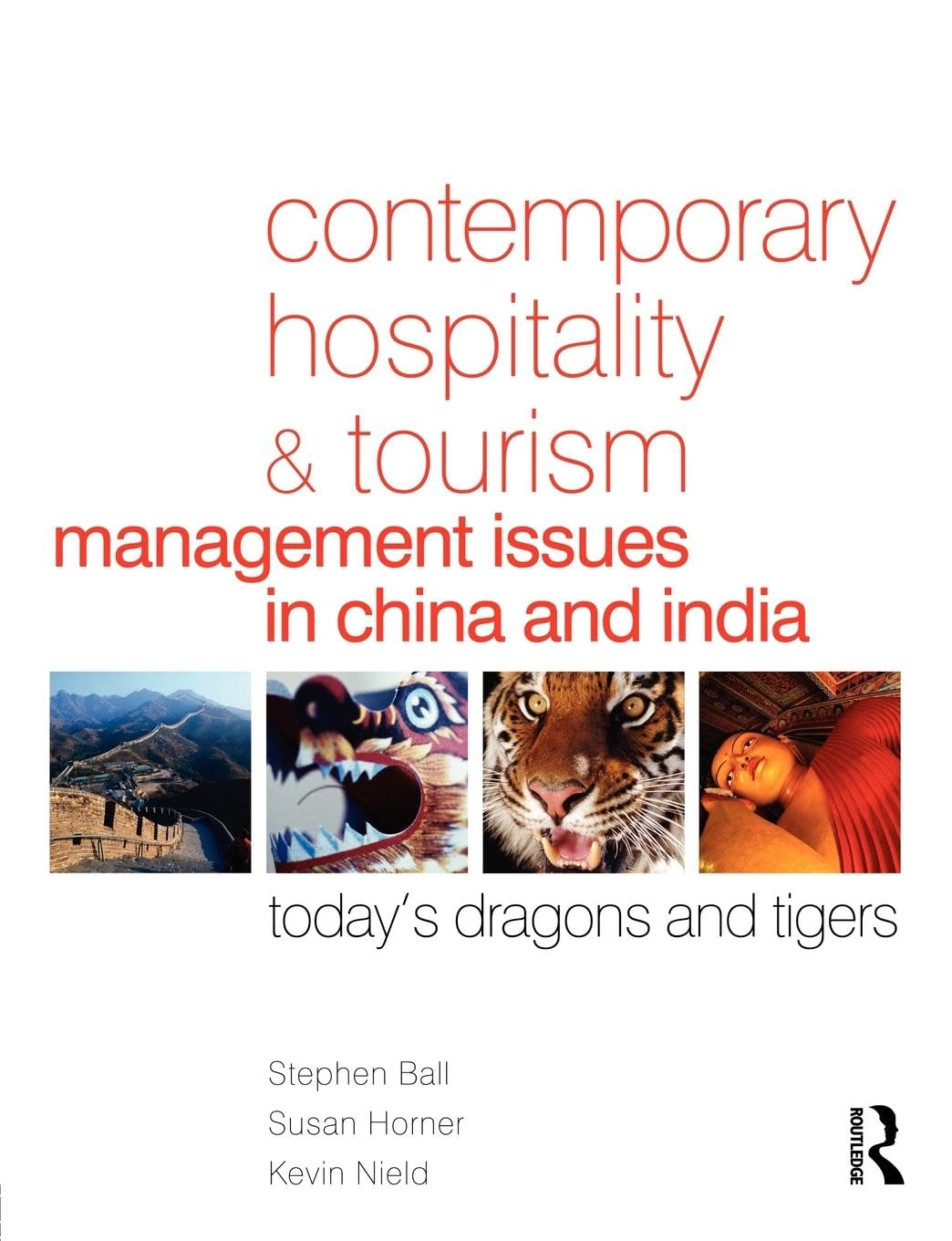 Contemporary Hospitality and Tourism Management Issues in China and India