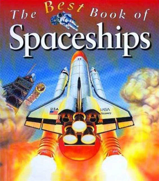 My Best Book of Spaceships (The Best Book of)
