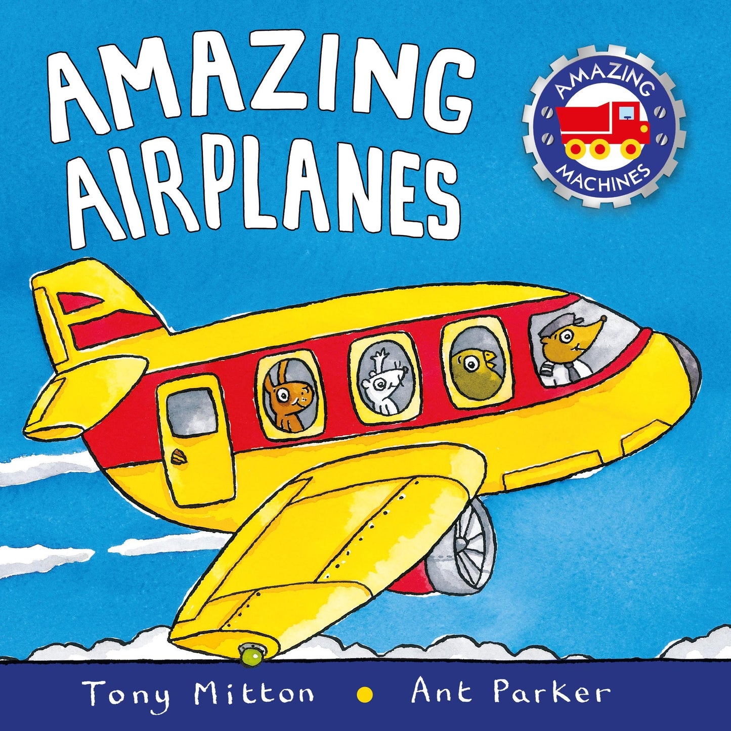 Amazing Airplanes (Amazing Machines)