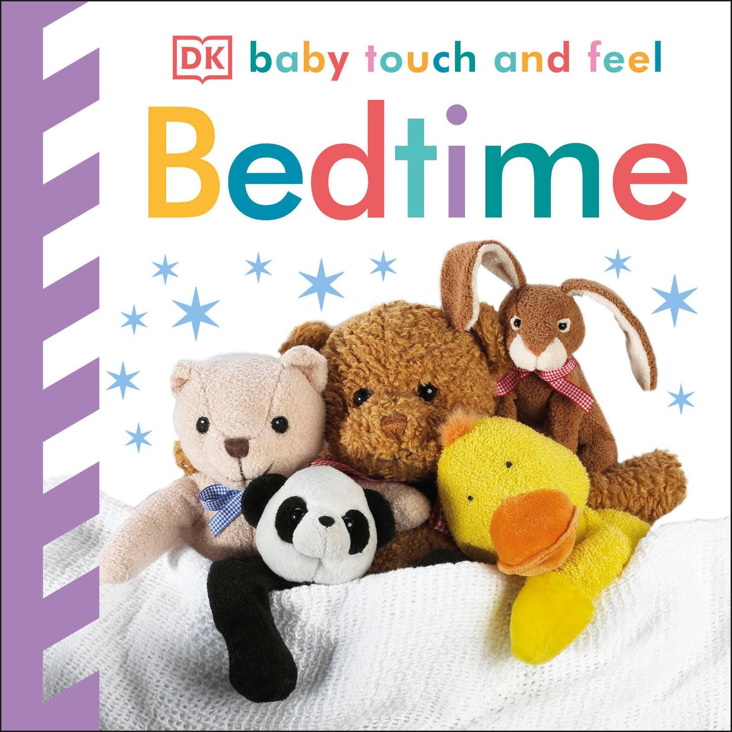 Baby Touch and Feel Bedtime: An Interactive Goodnight Board Book