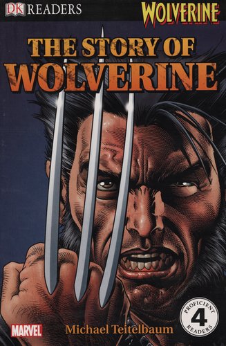 DK Readers L4: Wolverine: The Story of Wolverine