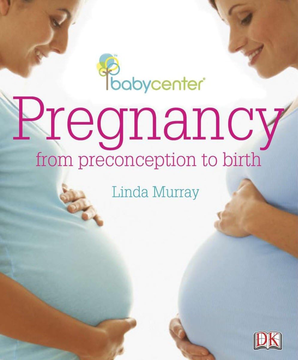 Babycenter Pregnancy: From Preconception to Birth