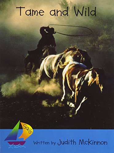 Tame and Wild: Leveled Reader (Sails)