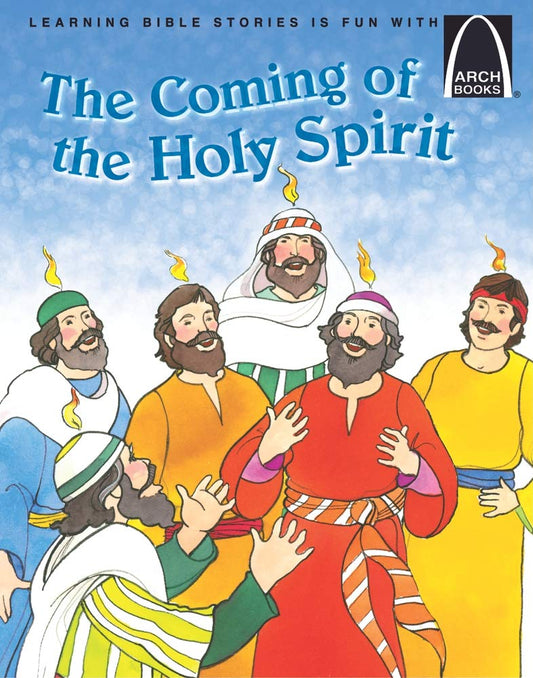 Arch-coming of the Holy Spirit; Acts 2: 1-41