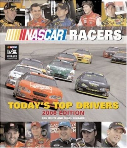 Nascar Racers: Today's Top Drivers, 2006 Edition
