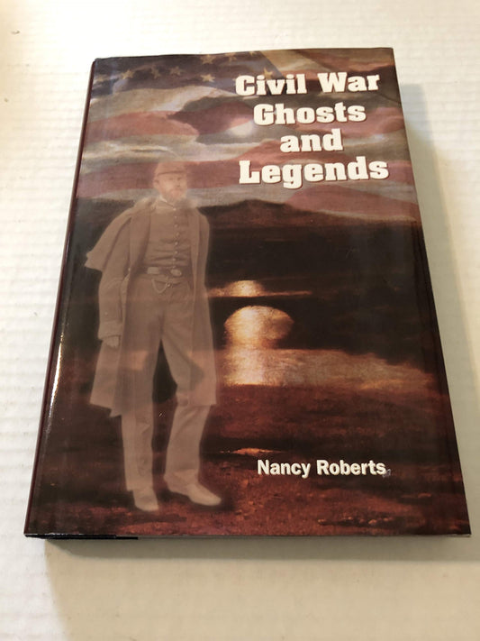 Civil War Ghosts and Legends