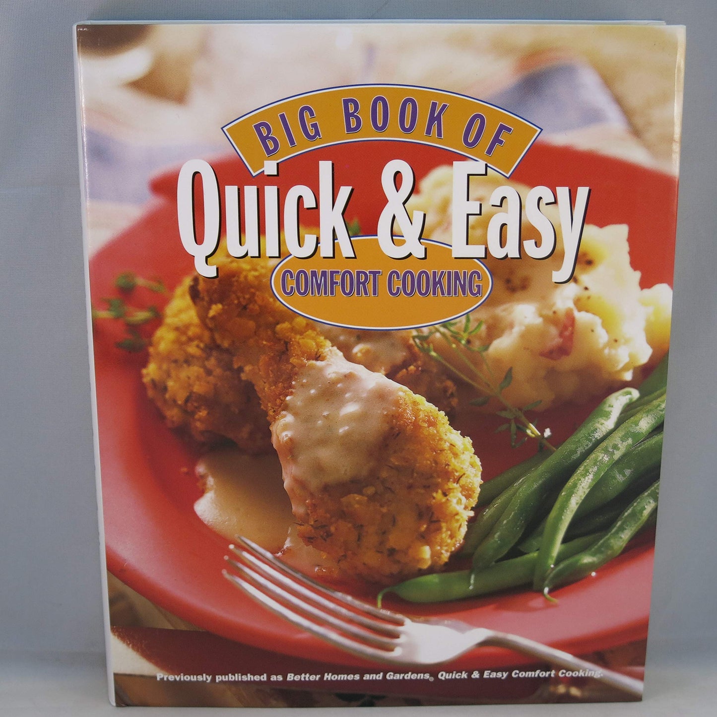 Big Book of Quick and Easy Comfort Cooking