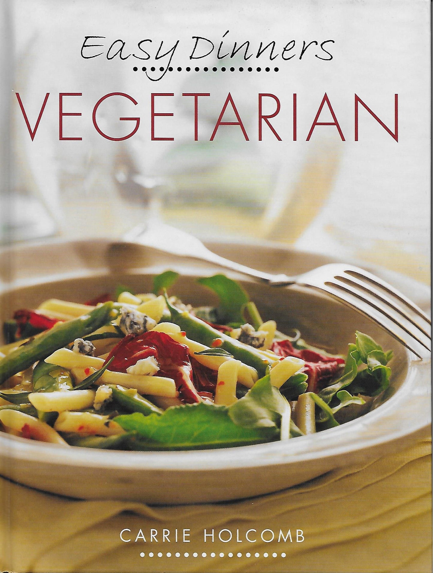 Easy Dinners: Vegetarian