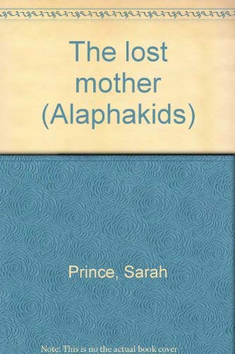 The lost mother (Alaphakids)