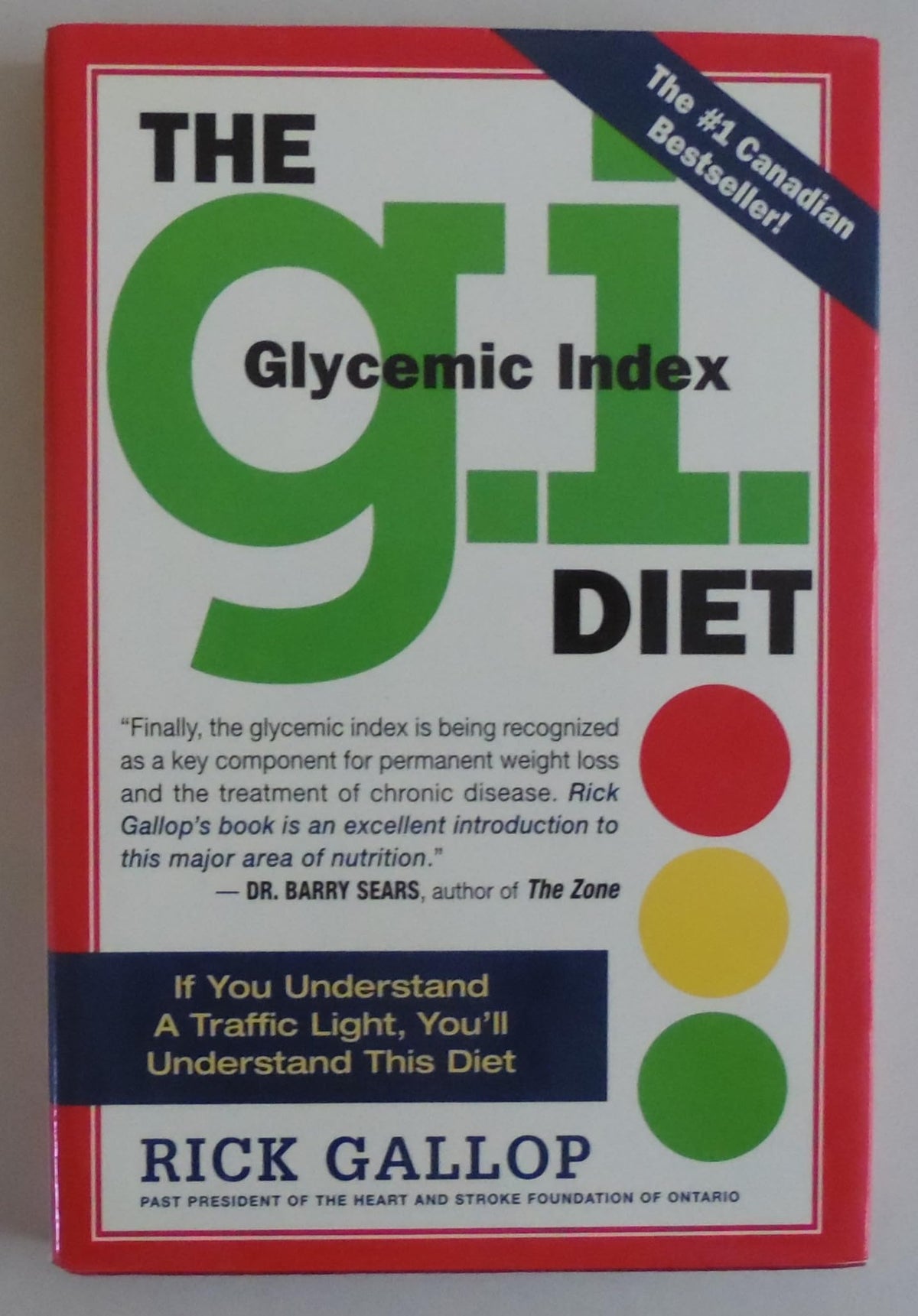 The G.I. Diet: The Easy Healthy Way to Permanent Weight Loss