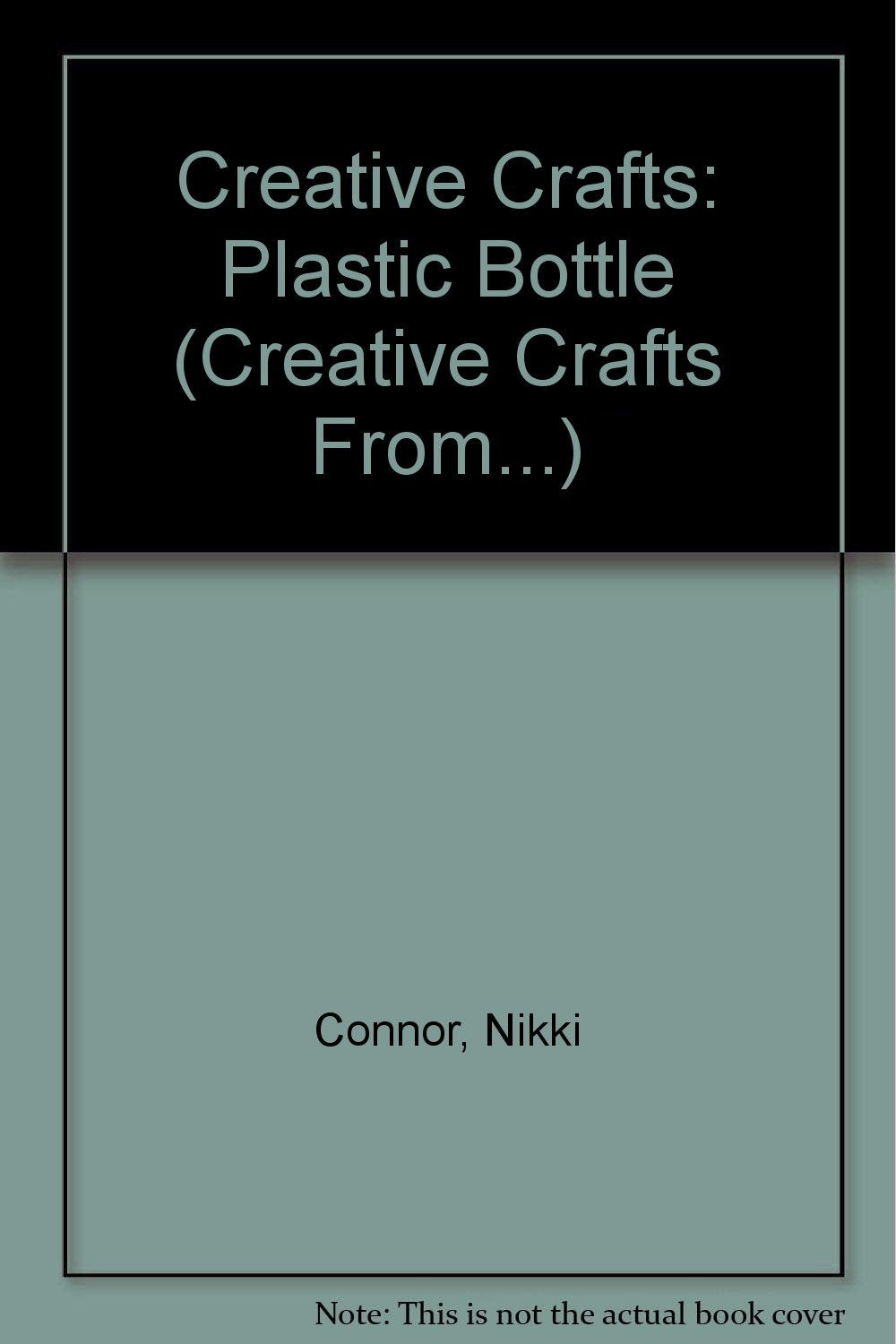Creative Crafts from Plastic Bottles
