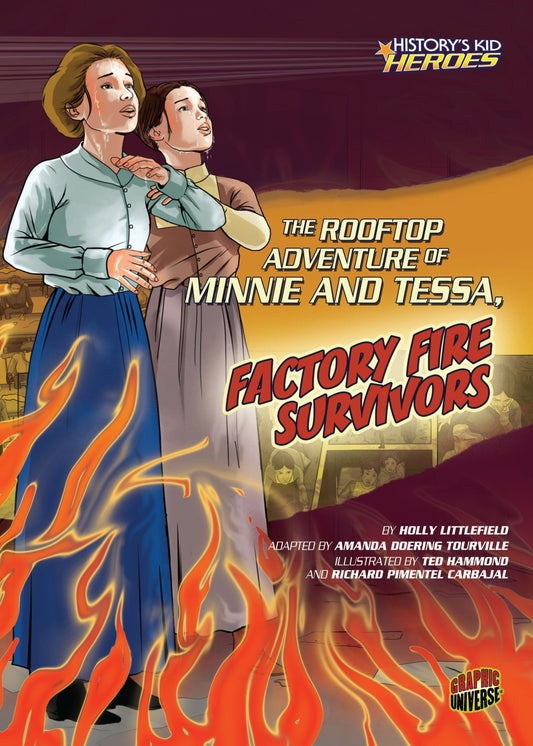 The Rooftop Adventure of Minnie and Tessa, Factory Fire Survivors (History's Kid Heroes)