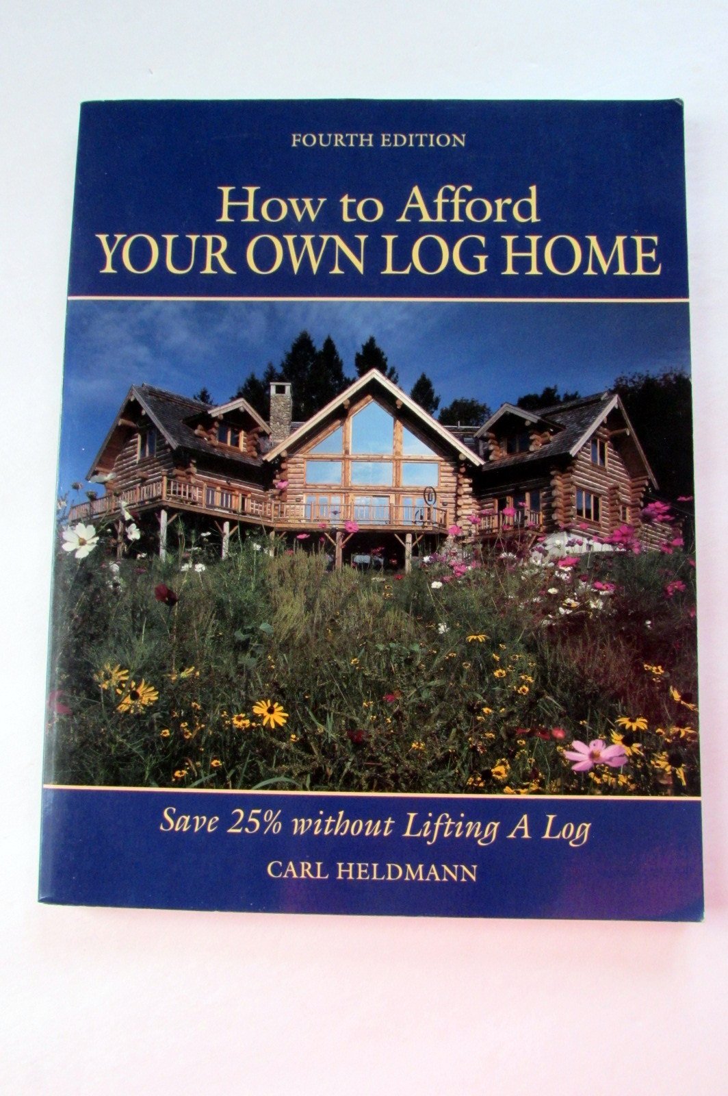 How to Afford Your Own Log Home: Save 25% Without Lifting a Log