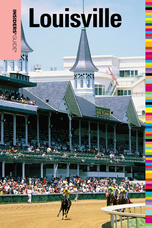 Insiders' Guide® to Louisville (Insiders' Guide Series) - 4000