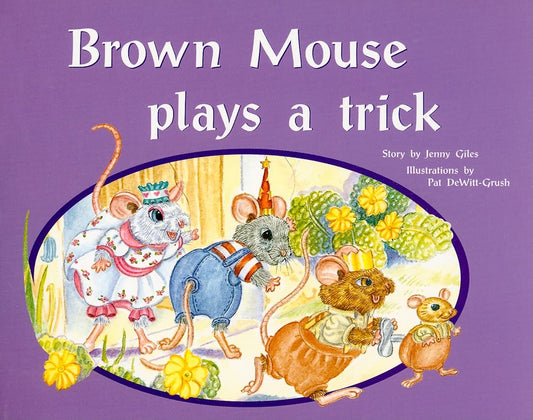 Brown Mouse Plays a Trick: Individual Student Edition Blue (Levels 9-11) (Rigby PM Plus)