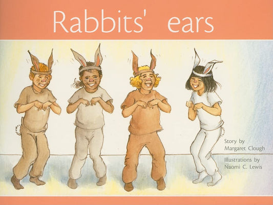 Rabbit's Ears: Individual Student Edition Blue (Levels 9-11) (Rigby PM Plus)