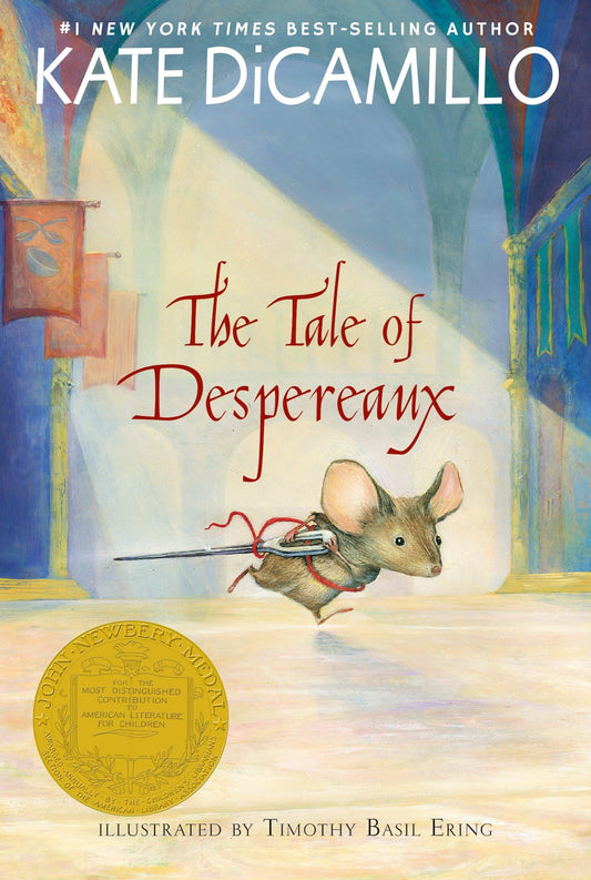 The Tale of Despereaux: Being the Story of a Mouse, a Princess, Some Soup, and a Spool of Thread - 6540