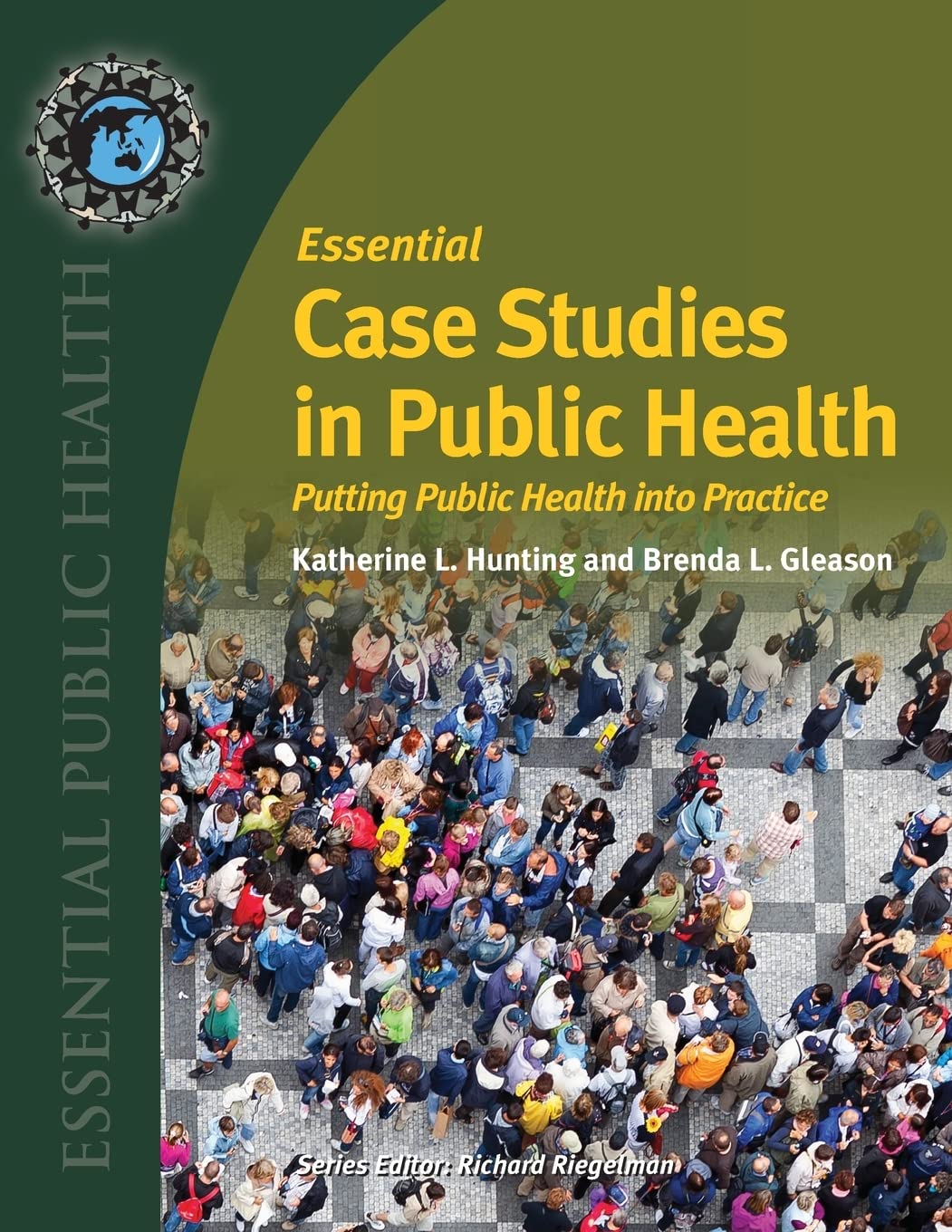 Essential Case Studies in Public Health: . (Essential Public Health)