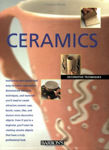 Ceramics (Decorative Techniques Series)