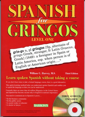 Spanish for Gringos Level 1: Shortcuts, Tips, and Secrets to Successful Learning (English and Spanish Edition)