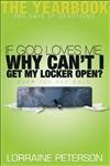 If God Loves Me, Why Can't I Get My Locker Open?