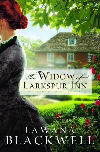 The Widow of Larkspur Inn (The Gresham Chronicles, Book 1)