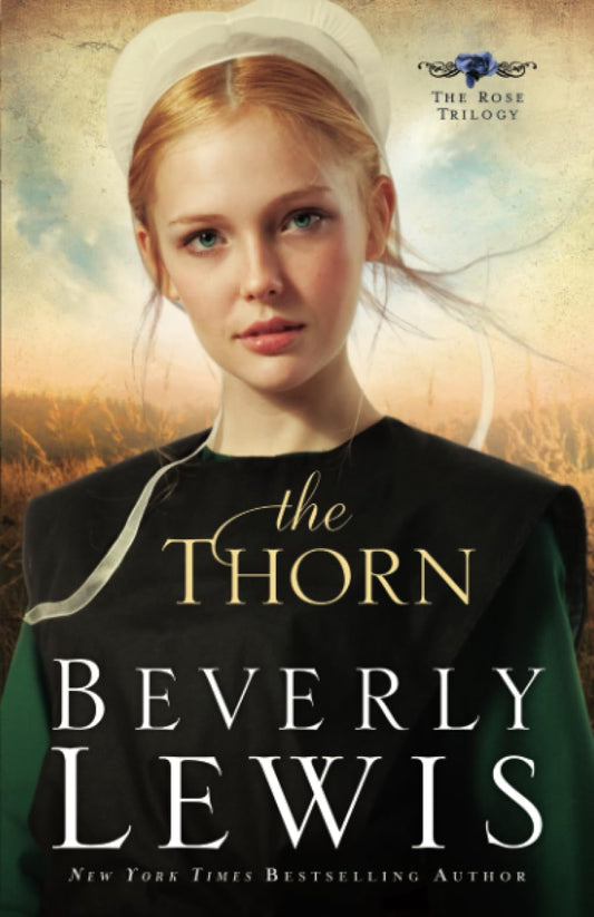 The Thorn (The Rose Trilogy, Book 1)