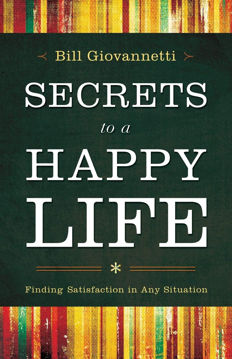 Secrets to a Happy Life: Finding Satisfaction in Any Situation