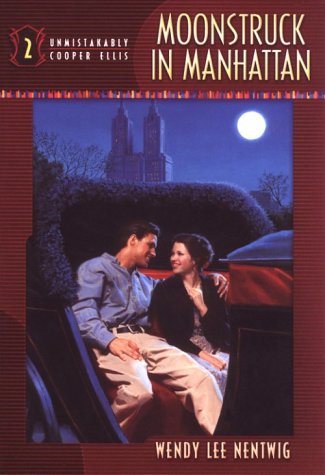 Moonstruck in Manhattan (Unmistakably Cooper Ellis Book 2)