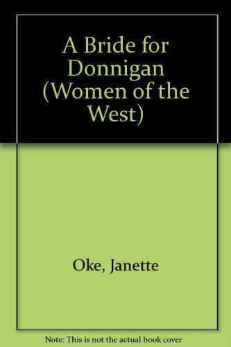 A Bride for Donnigan (Women of the West #7)