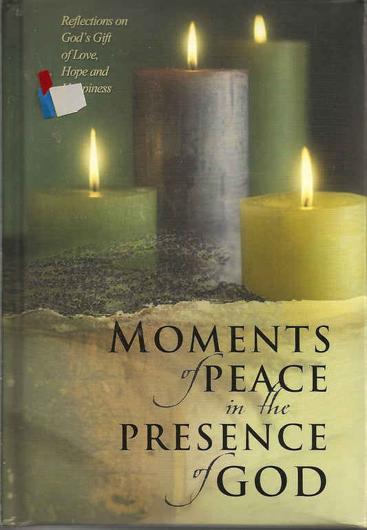 Moments of Peace in the Presence of God