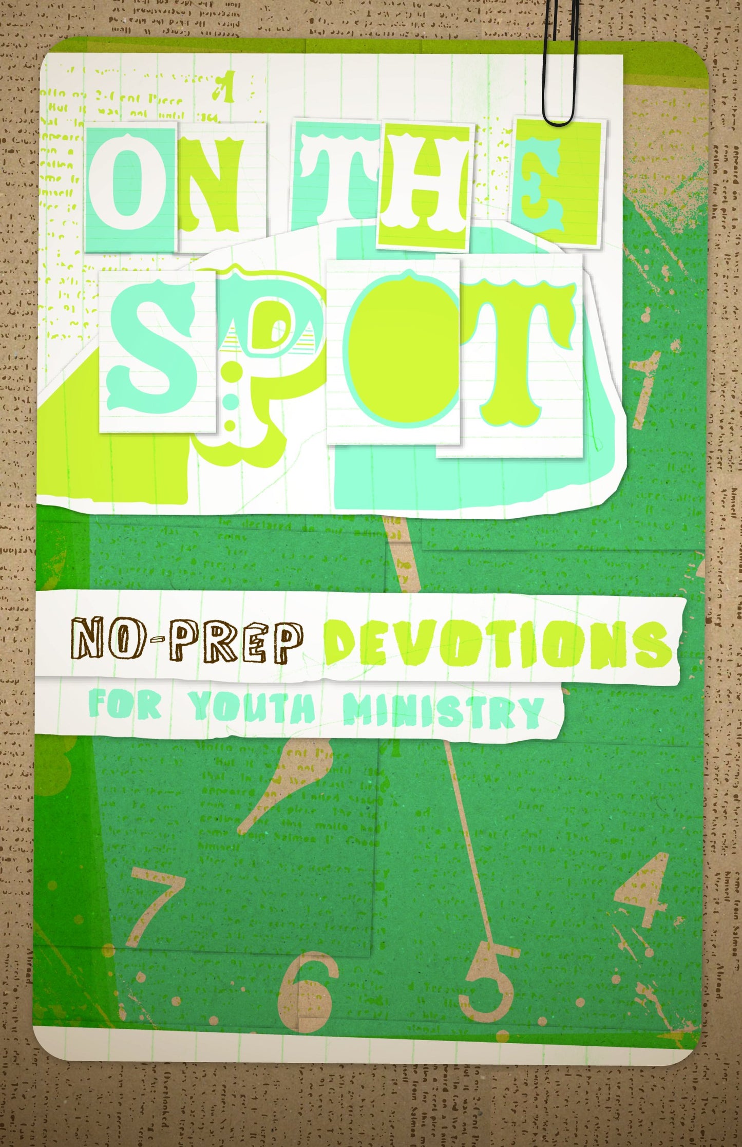 On the Spot: No-Prep Devotions for Youth Ministry