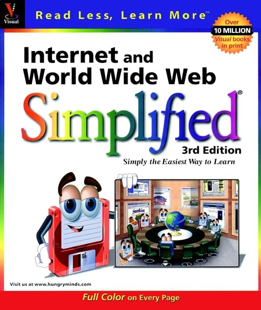 Internet and World Wide Web Simplified (3-D VISUAL SERIES)