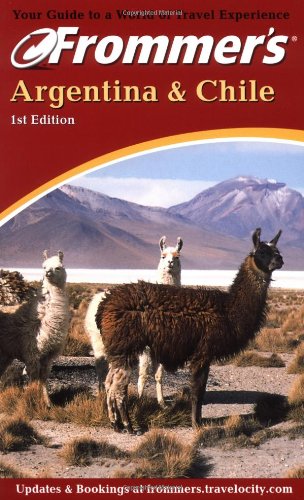 Frommer's Argentina & Chile