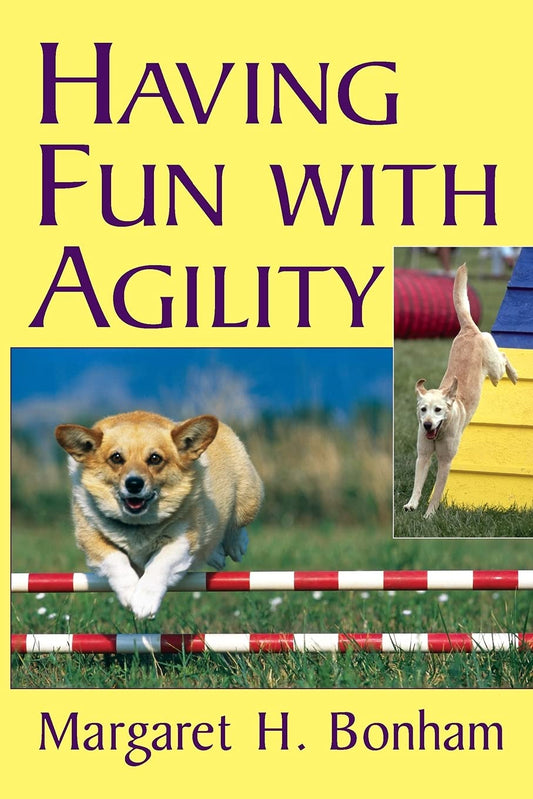 Having Fun With Agility (Howell Dog Book of Distinction (Paperback))