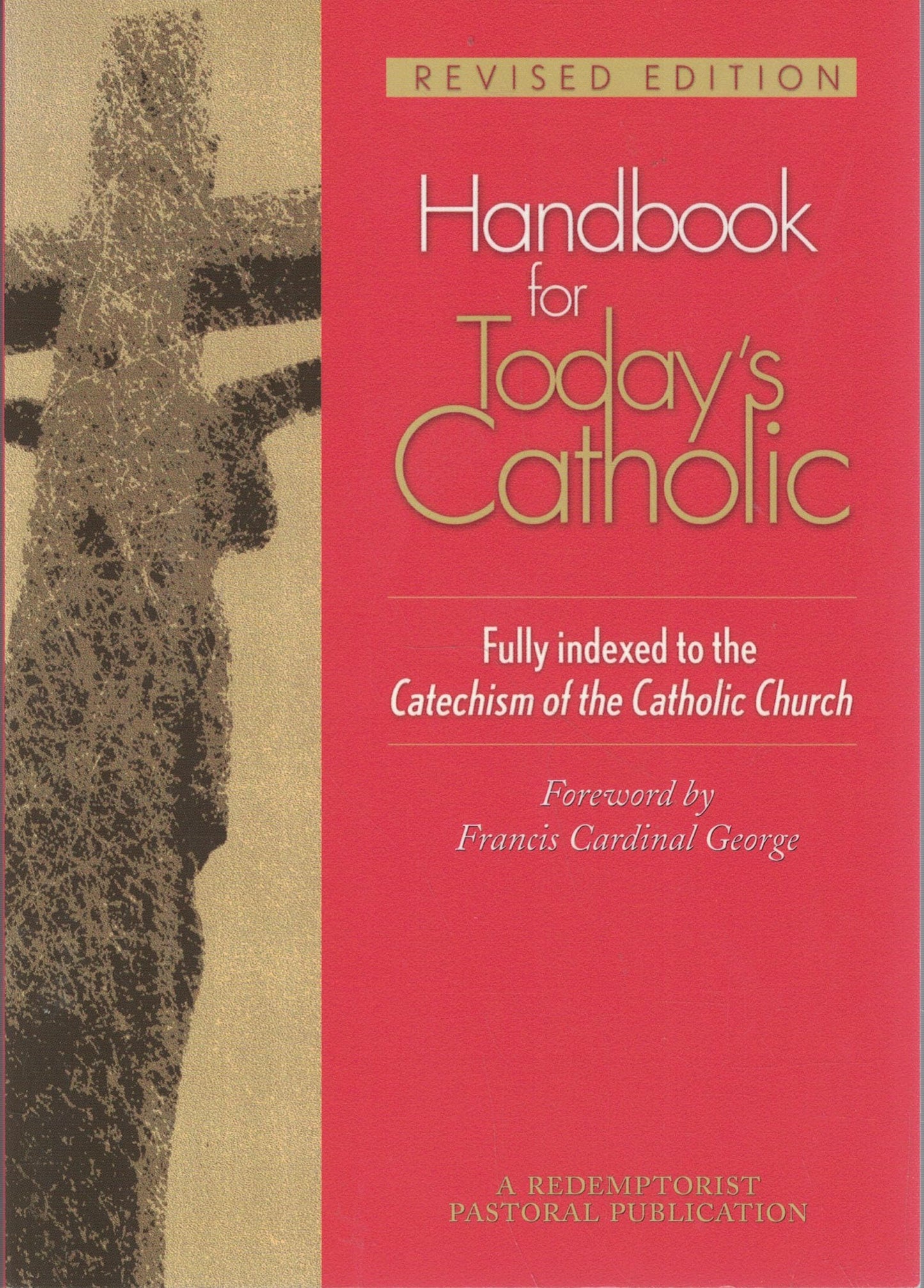Handbook for Today's Catholic: Revised Edition (Redemptorist Pastoral Publication)