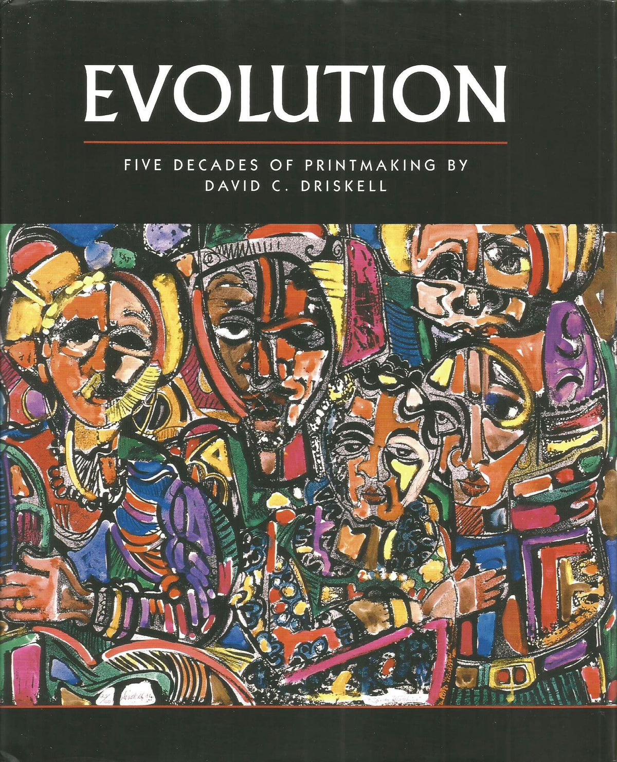 Evolution: Five Decades of Printmaking by David C. Driskell