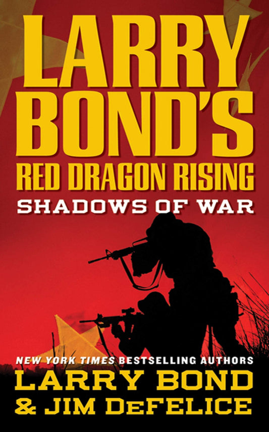 Larry Bond's Red Dragon Rising: Shadows of War (Red Dragon Rising, 1)