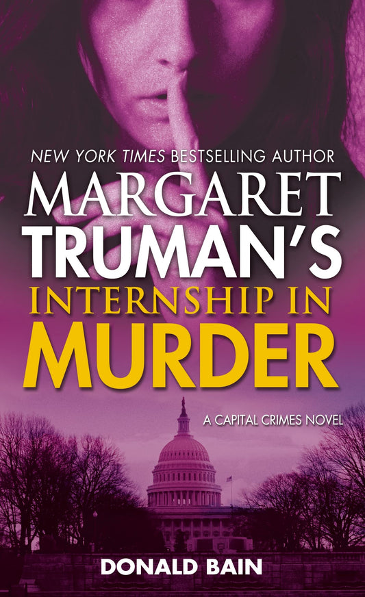 Margaret Truman's Internship in Murder: A Capital Crimes Novel (Capital Crimes, 28)