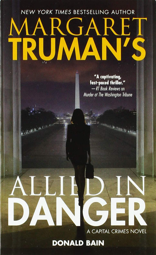 Margaret Truman's Allied in Danger (Capital Crimes, 30)