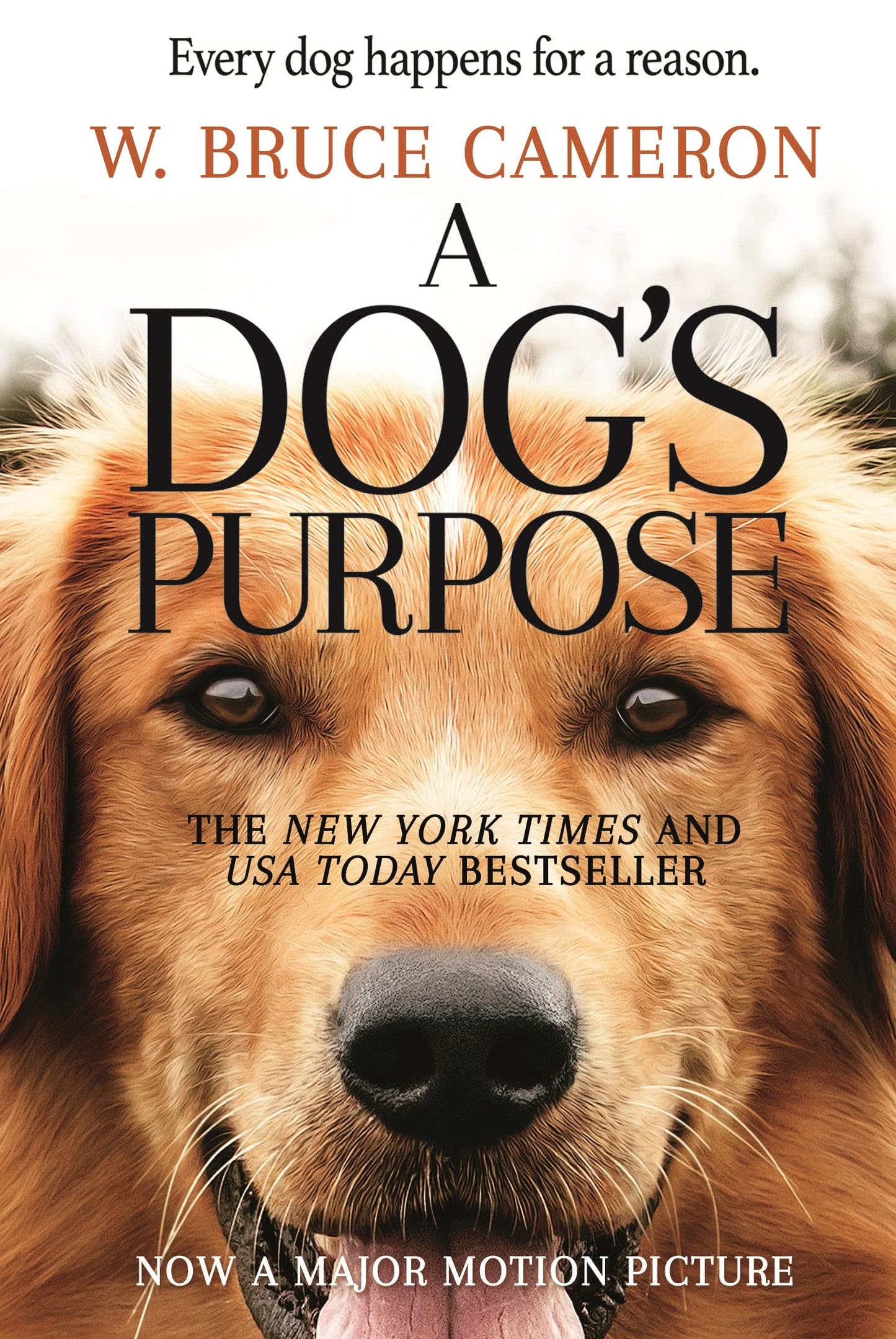 A DOG'S PURPOSE: A NOVEL FOR HUM