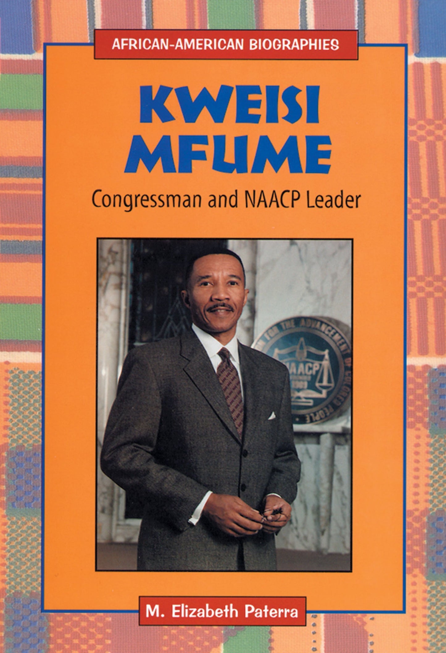 Kweisi Mfume: Congressman and Naacp Leader (African-American Biographies)