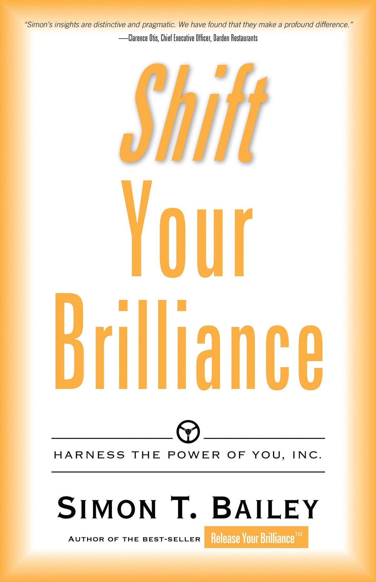 Shift Your Brilliance: Harness the Power of You, Inc. (Brilliant Living)