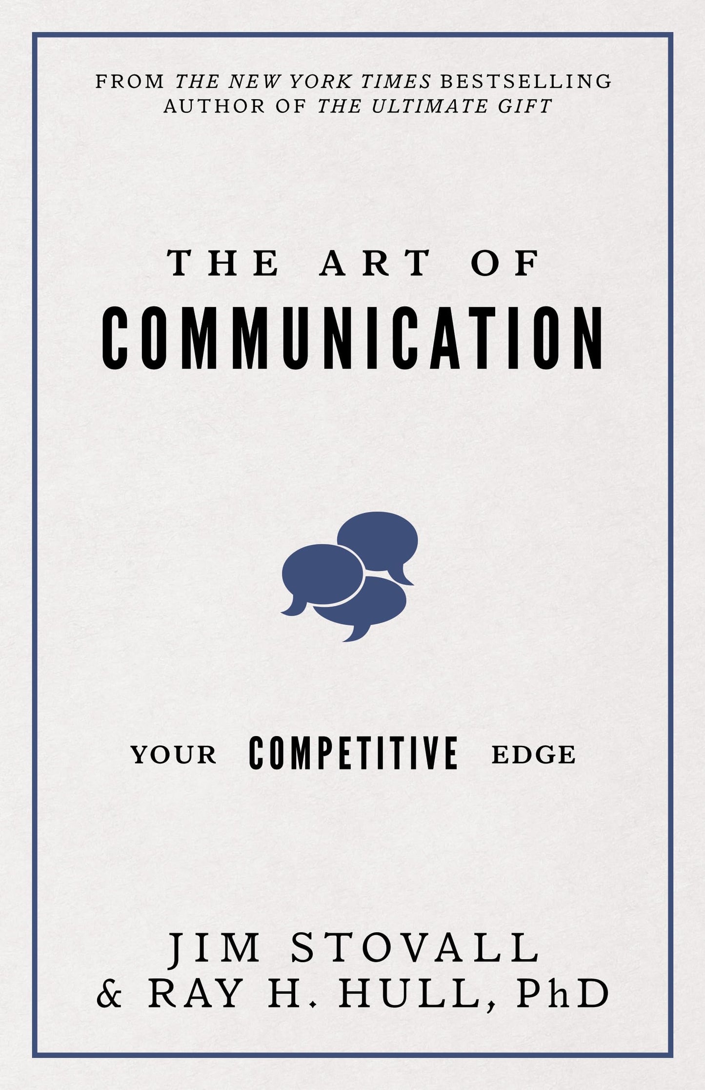 The Art of Communication: Your Competitive Edge (Your Competitive Edge Series)