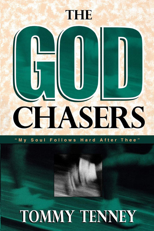 THE GOD CHASERS: MY SOUL FOLLOWS